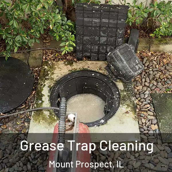  Grease Trap Cleaning Mount Prospect, IL